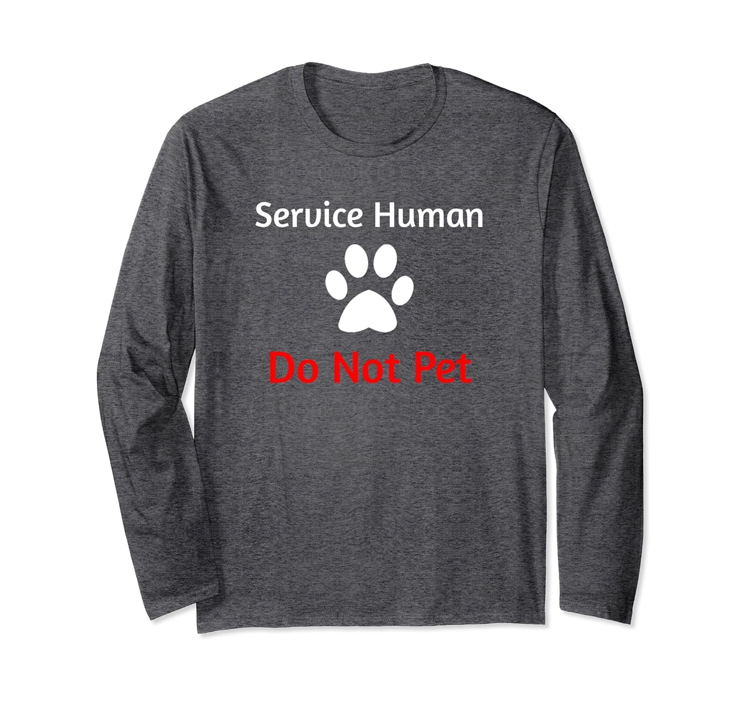 Service Human Do Not Pet with Dog Paw Long Sleeve Shirt4LVS 4loveshirt