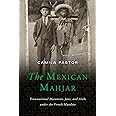 The Mexican Mahjar: Transnational Maronites, Jews, and Arabs under the French Mandate