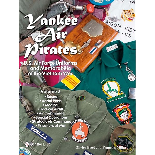Yankee Air Pirates: U.S. Air Force Uniforms and Memorabilia of the