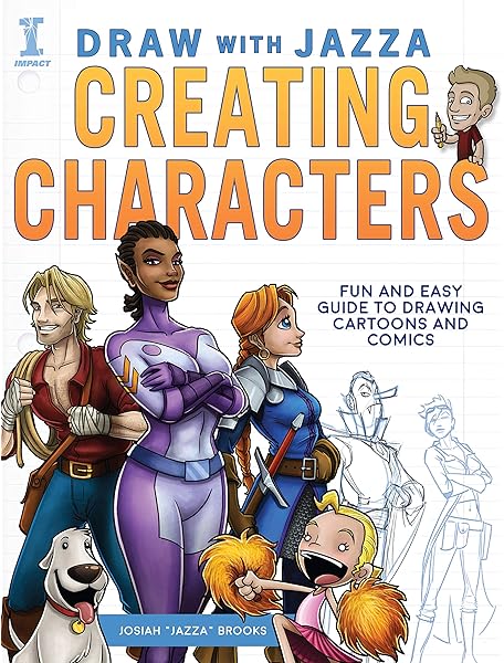 Draw With Jazza Creating Characters Fun And Easy Guide To Drawing Cartoons And Comics Brooks Josiah Amazon Com Au Books