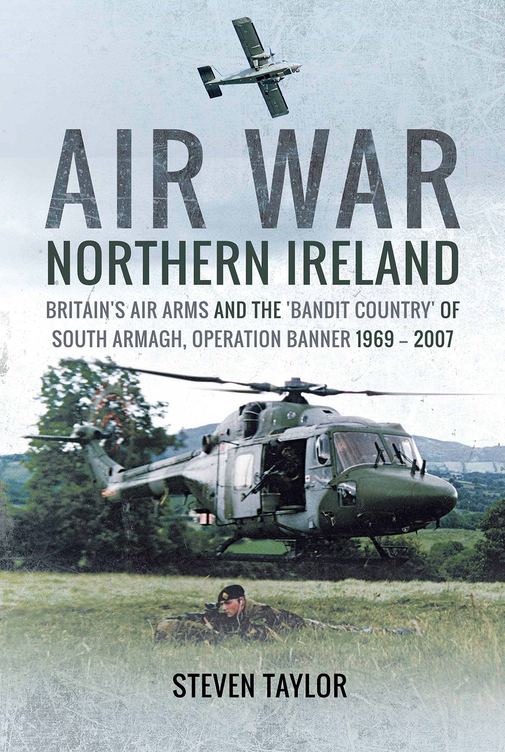 Air War Northern Ireland Britain S Air Arms And The Bandit