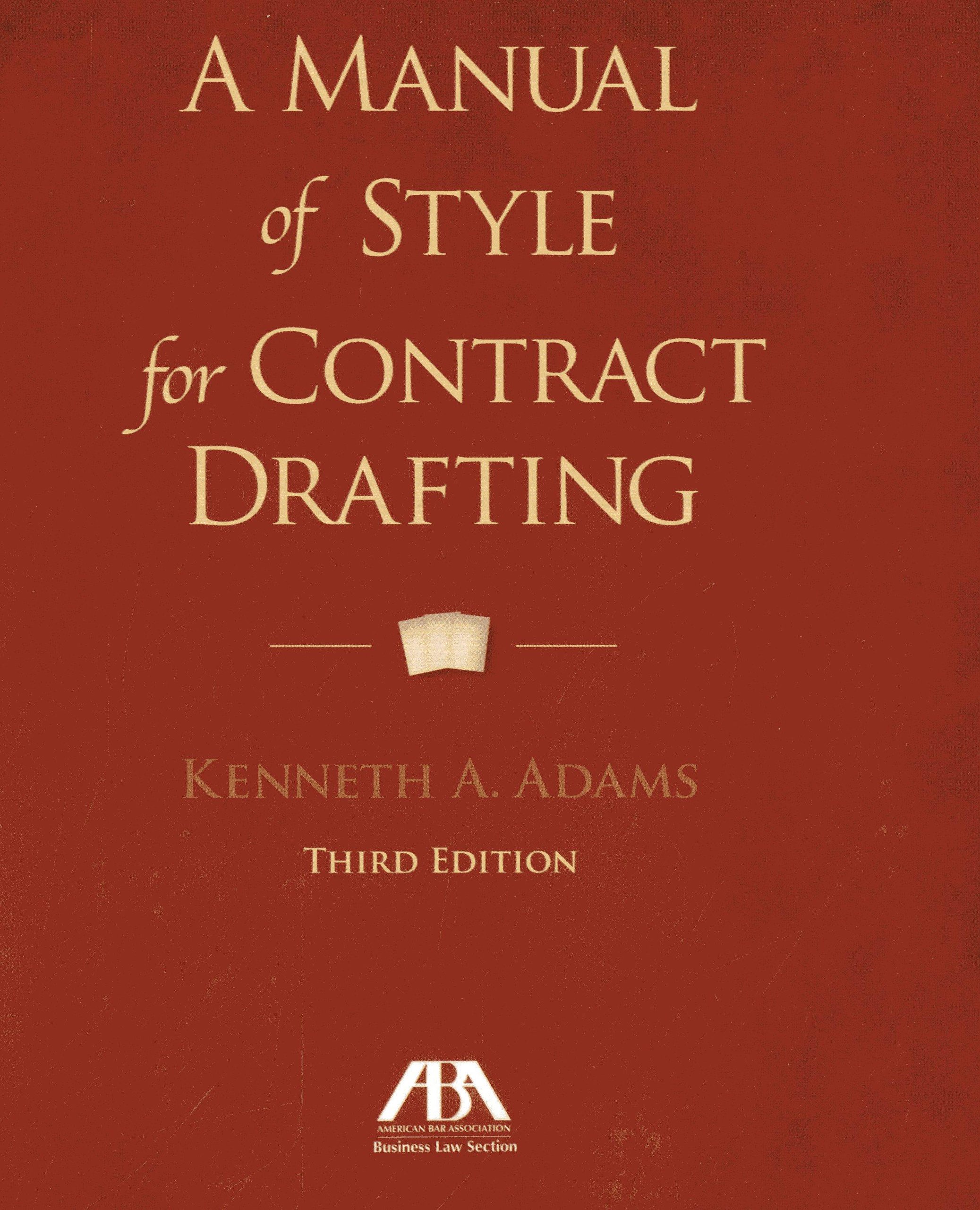 A Manual of Style for Contract Drafting: Amazon.co.uk: Kenneth A. Adams:  9781614388036: Books