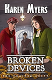 Broken Devices: A Lost Wizard's Tale (The Chained Adept Book 3)
