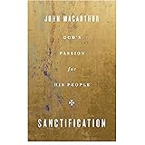 Sanctification: God's Passion for His People