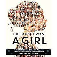 Because I Was a Girl: True Stories for Girls of All Ages book cover