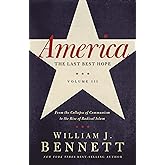 America: The Last Best Hope (Volume III): From the Collapse of Communism to the Rise of Radical Islam