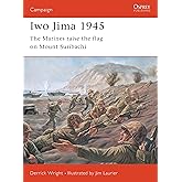 Iwo Jima 1945: The Marines raise the flag on Mount Suribachi (Campaign, 81)