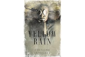 Yellow Rain: Journey Through the Terror of Chemical Warfare
