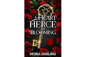 A Heart Fierce and Blooming: A Sapphic Vampire Romantasy (Her Fangs in My Heart Book 3)