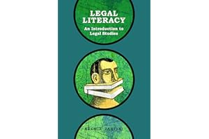 Legal Literacy: An Introduction to Legal Studies (OPEL (Open Paths to Enriched Learning) Book 3)