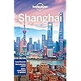Lonely Planet Shanghai (Travel Guide)