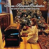 Trans Siberian Ghosts Of Christmas Eve