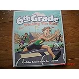 6th Grade Winning the Race: Positive Action Bible Curriculum: CHERIE