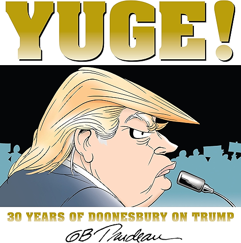 Download Yuge!: 30 Years of Doonesbury on Trump (English Edition) PDF