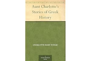 Aunt Charlotte's Stories of Greek History