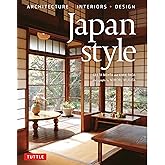 Japan Style: Architecture + Interiors + Design