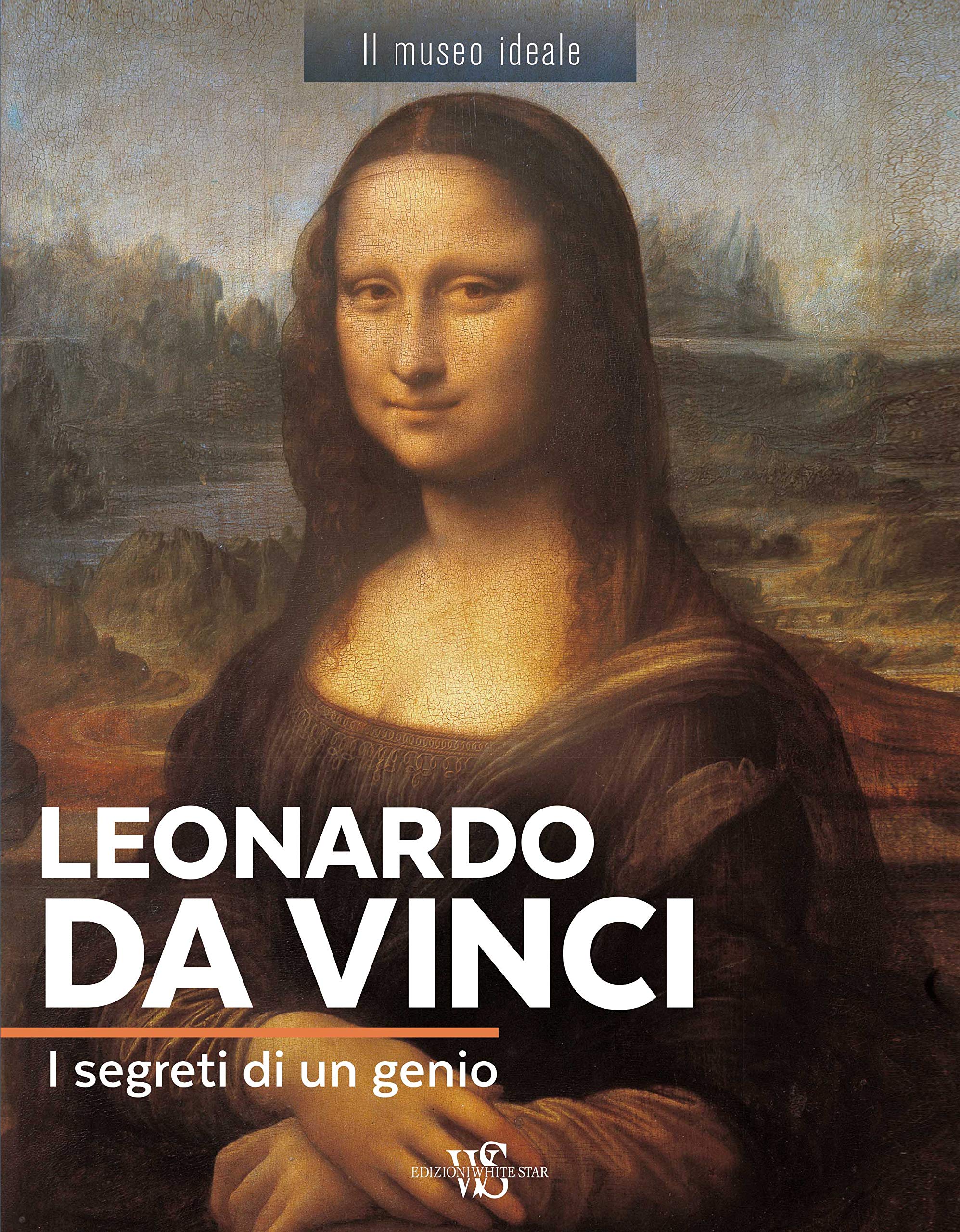 Amazonit Leonardo Da Vinci I Segreti Di Un Genio Ediz A