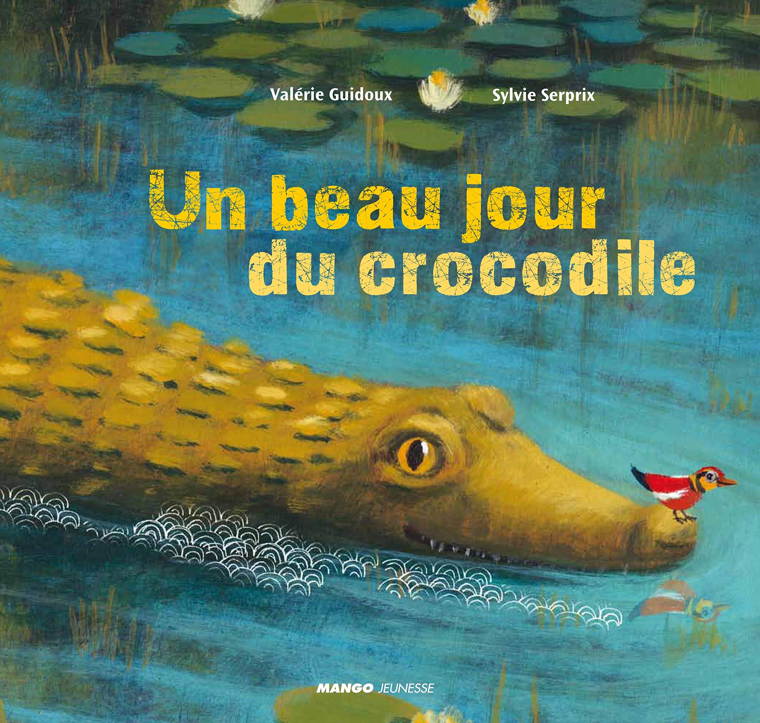 Amazon.fr - Un beau jour du crocodile - Guidoux, Valérie, Serprix, Sylvie -  Livres