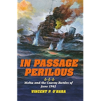 In Passage Perilous: Malta and the Convoy Battles of June 1942 (Twentieth-Century Battles) book cover