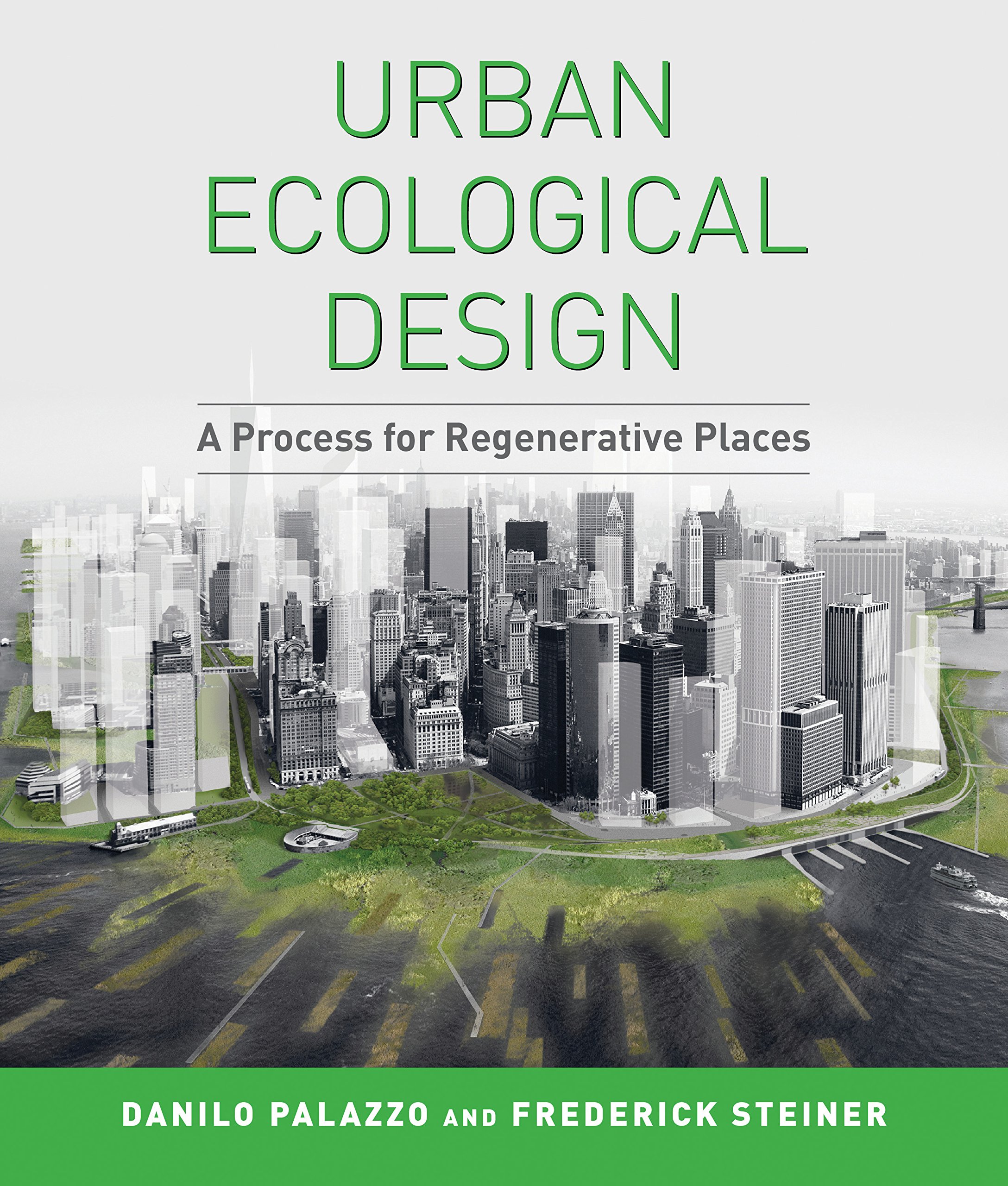 Urban Ecological Design A Process For Regenerative Places Amazon De Palazzo Danilo Steiner Frederick Fremdsprachige Bucher