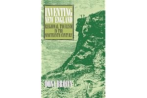 Inventing New England: Regional Tourism in the Nineteenth Century