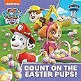 PAW Patrol Picture Book – Count On The Easter Pups!: The perfect children’s Easter gift for PAW Patrol fans!