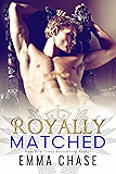 Royally Matched (The Royally Series Book 2)