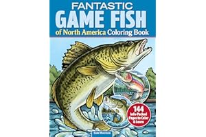 Fantastic Game Fish of North America Coloring Book: 144 Info-Packed Pages to Color & Learn (Design Originals) Realistic Designs of Freshwater and Saltwater Fish, Plus Fun Facts About Unique Features