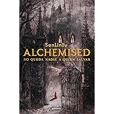 Alchemised (Spanish Edition)