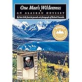 One Man's Wilderness: An Alaskan Odyssey