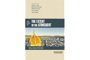 Five Views on the Extent of the Atonement (Counterpoints: Bible and Theology)