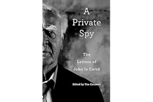 A Private Spy: The Letters of John le Carré