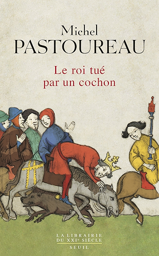 Download Le Roi tué par un cochon. Une mort infâme aux origines des emblèmes de la France ? (La librairie du XXIe siècle) PDF