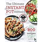 The Ultimate Instant Pot cookbook: Foolproof, Quick & Easy 800 Instant Pot Recipes for Beginners and Advanced Users (pressure