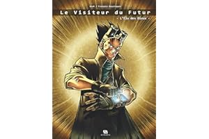 Le Visiteur du Futur - Tome 1 - L'Élu des dieux (French Edition)