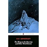 The Thing on the Doorstep and Other Weird Stories (Penguin Classics)