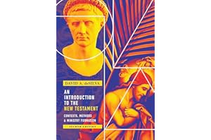 An Introduction to the New Testament: Contexts, Methods & Ministry Formation