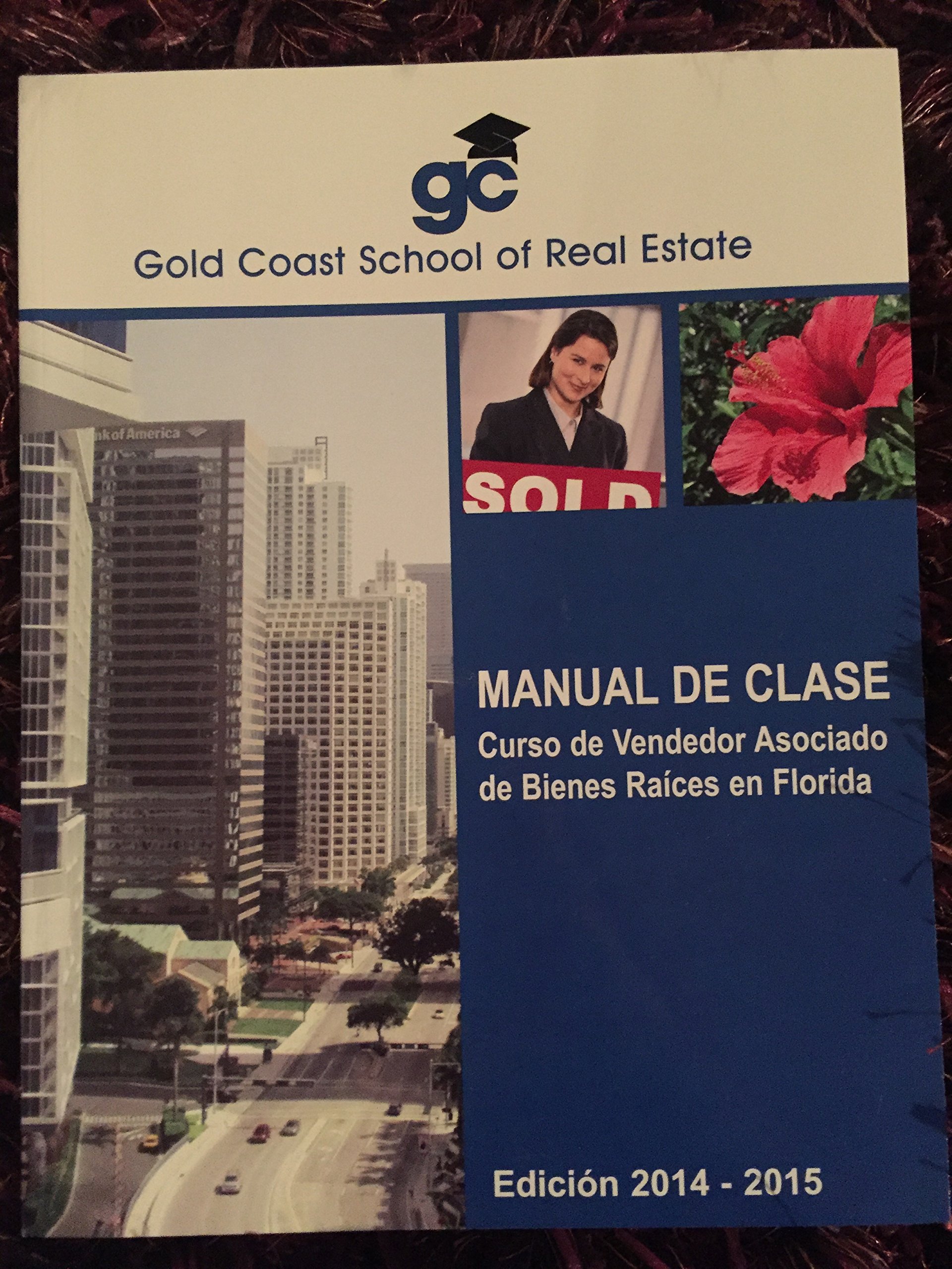gold coast real estate school on Curso De Vendedor Asociado De Bienes Raices En Florida Gold Coast School Of Real Estate 9780980133011 Amazon Com Books