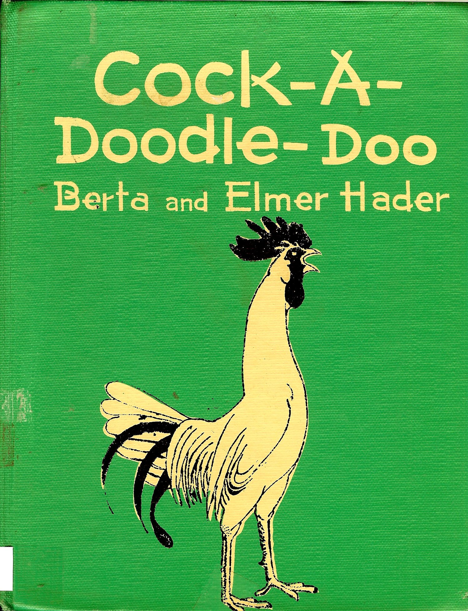 Cock A Doodle Doo Hader Berta Hader Elmer 9780027380309 Amazon Com Books