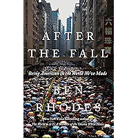 After the Fall: Being American in the World We've Made