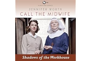 Shadows of the Workhouse: Call the Midwife, Book 2