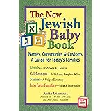 New Jewish Baby Book (2nd Edition): Names, Ceremonies & Customs―A Guide for Today's Families