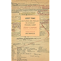 Lost Time: Lectures on Proust in a Soviet Prison Camp (New York Review Books Classics) book cover Lost Time: Lectures on Proust in a Soviet Prison Camp (New York Review Books Classics) book cover