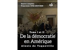 De la démocratie en Amérique - Tome I et II: [Oeuvre complète] (French Edition)
