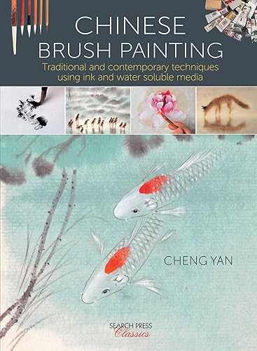 Download Chinese Brush Painting: Traditional and contemporary techniques using ink and water soluble media PDF