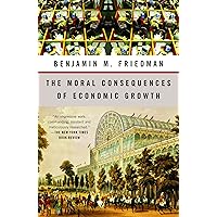 The Moral Consequences of Economic Growth