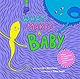 What Makes a Baby