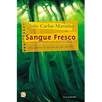 Sangue fresco: Uma aventura da turma do gordo (João Carlos Marinho) (Portuguese Edition) book cover Sangue fresco: Uma aventura da turma do gordo (João Carlos Marinho) (Portuguese Edition) book cover