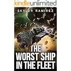 The Worst Ship in the Fleet (Dumb Luck and Dead Heroes Book 1)
