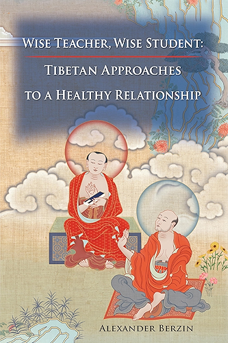Download Wise Teacher, Wise Student: Tibetan Approaches To A Healthy Relationship (English Edition) PDF
